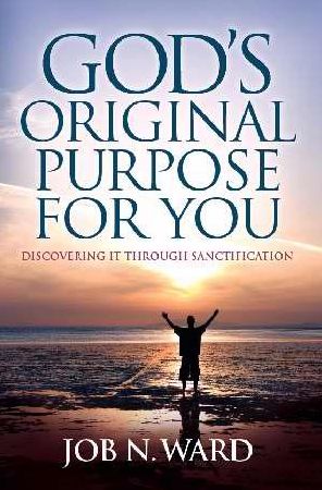 God's Original Purpose For You