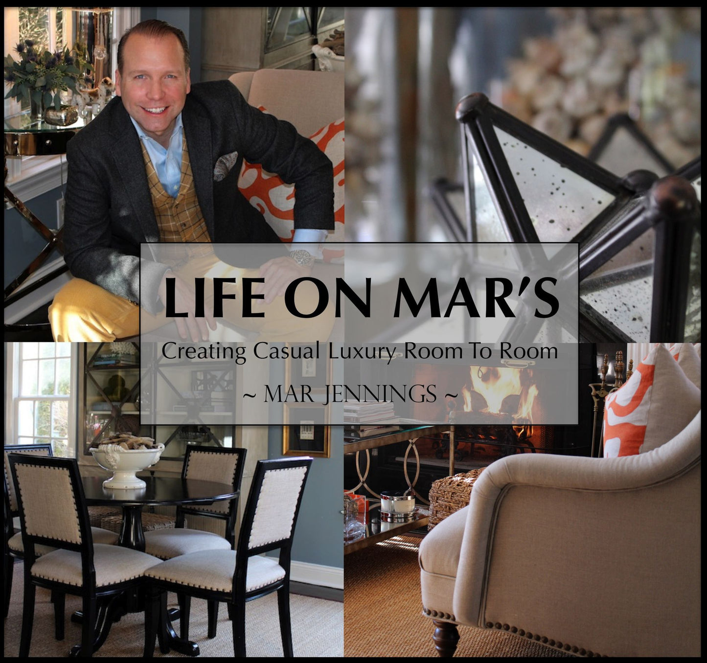 Life on Mar's: Creating Casual Luxury