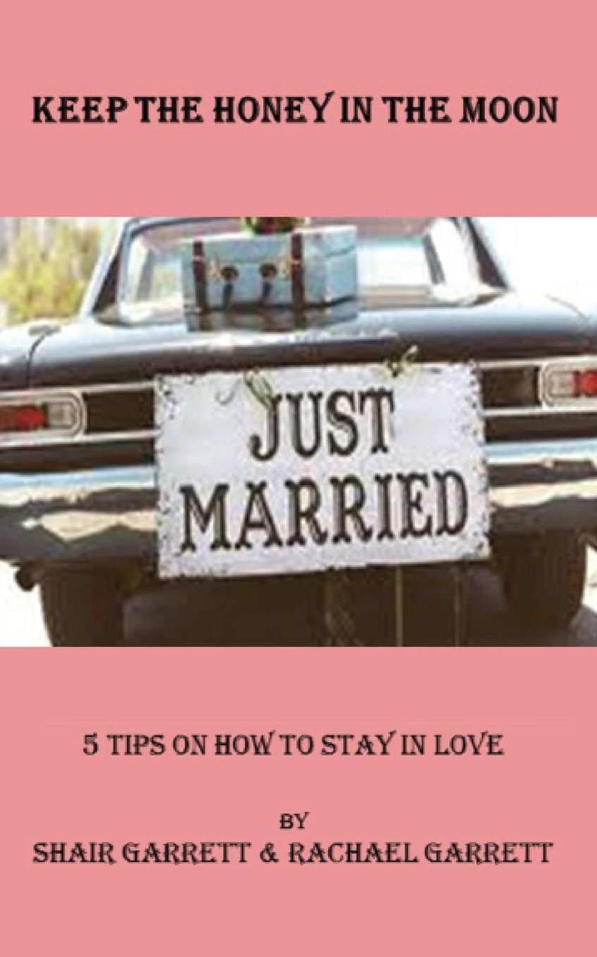Keep the Honey in the Moon: 5 Tips on How to Stay in Love