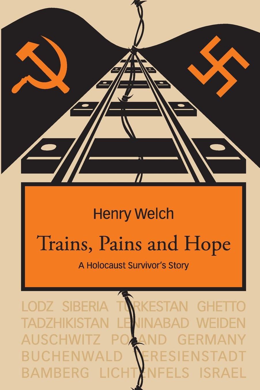 Trains, Pains and Hope a Holocaust Survivor's Story