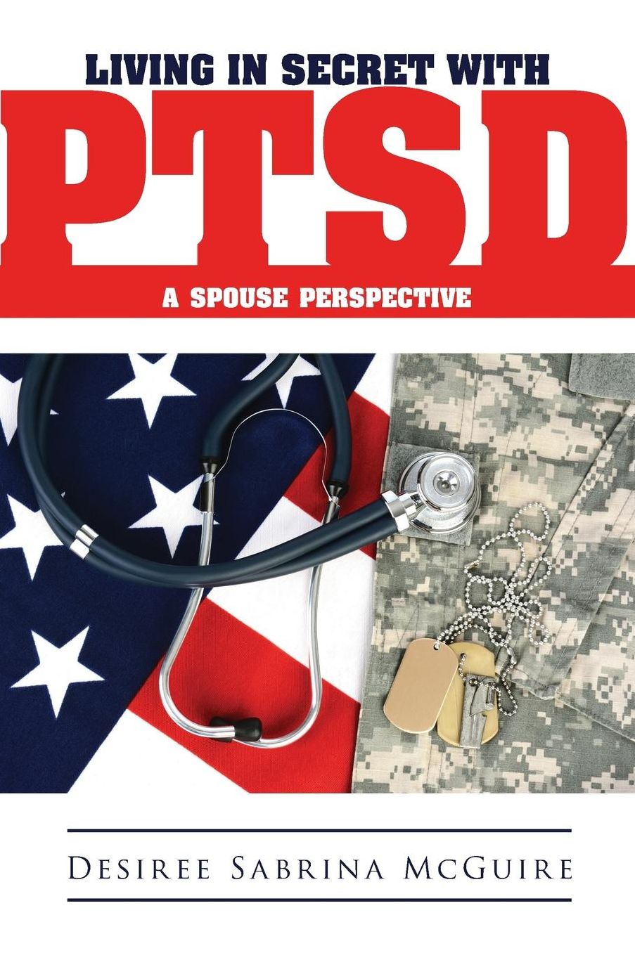 Living in Secret with Ptsd a Spouse Perspective