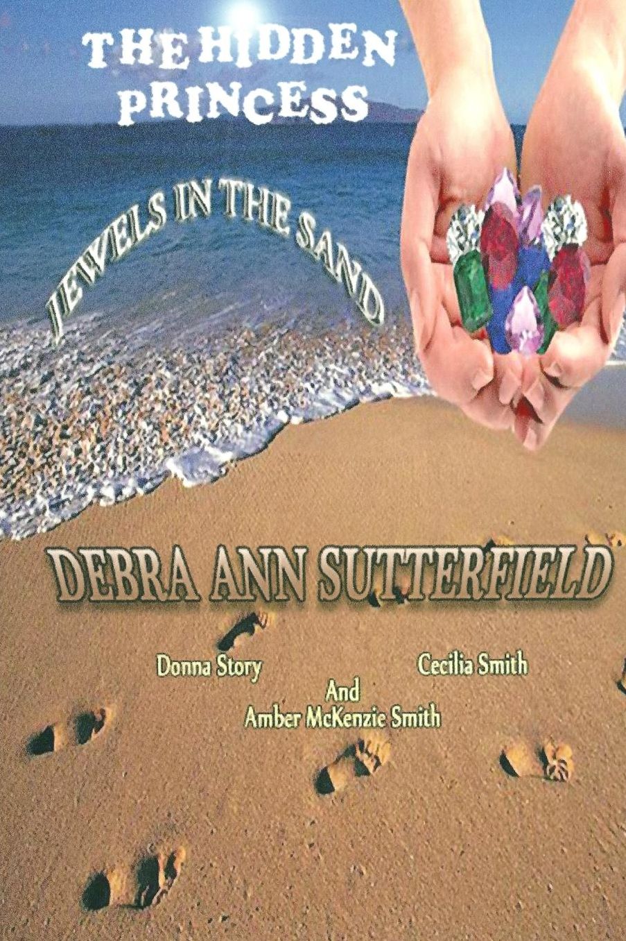 The Hidden Princess: Jewel's In The Sand