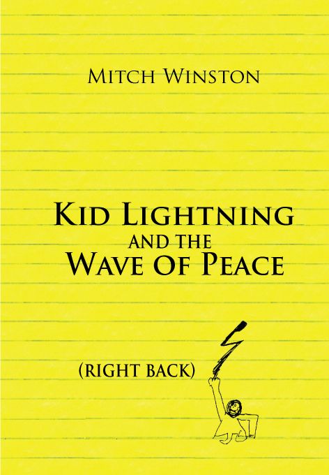 Kid Lightning and the Wave of Peace: Right Back