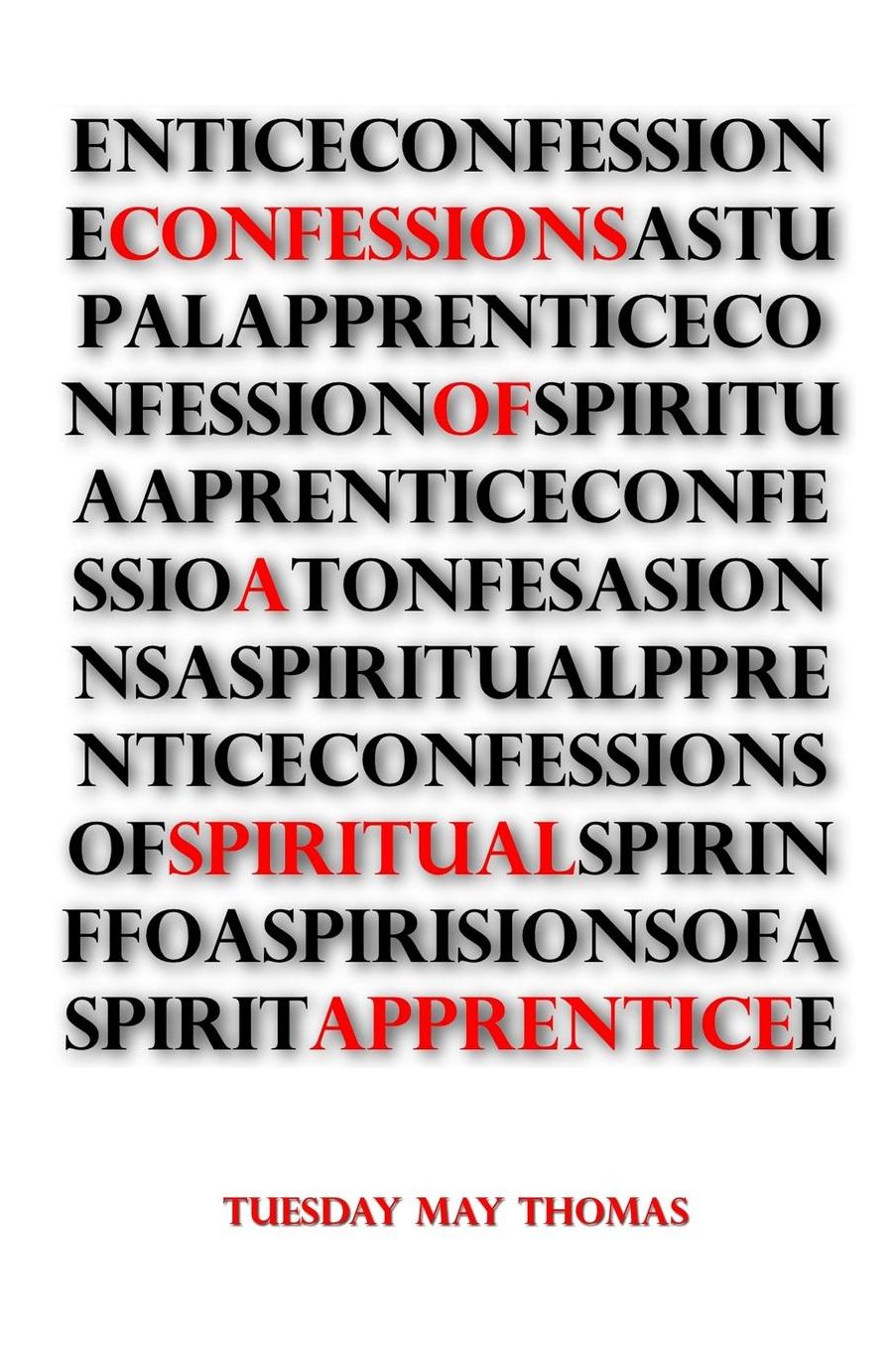 Confessions of a Spiritual Apprentice
