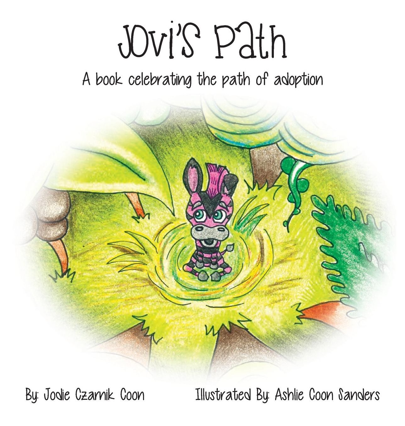 Jovi's Path: A book celebrating the path of adoption