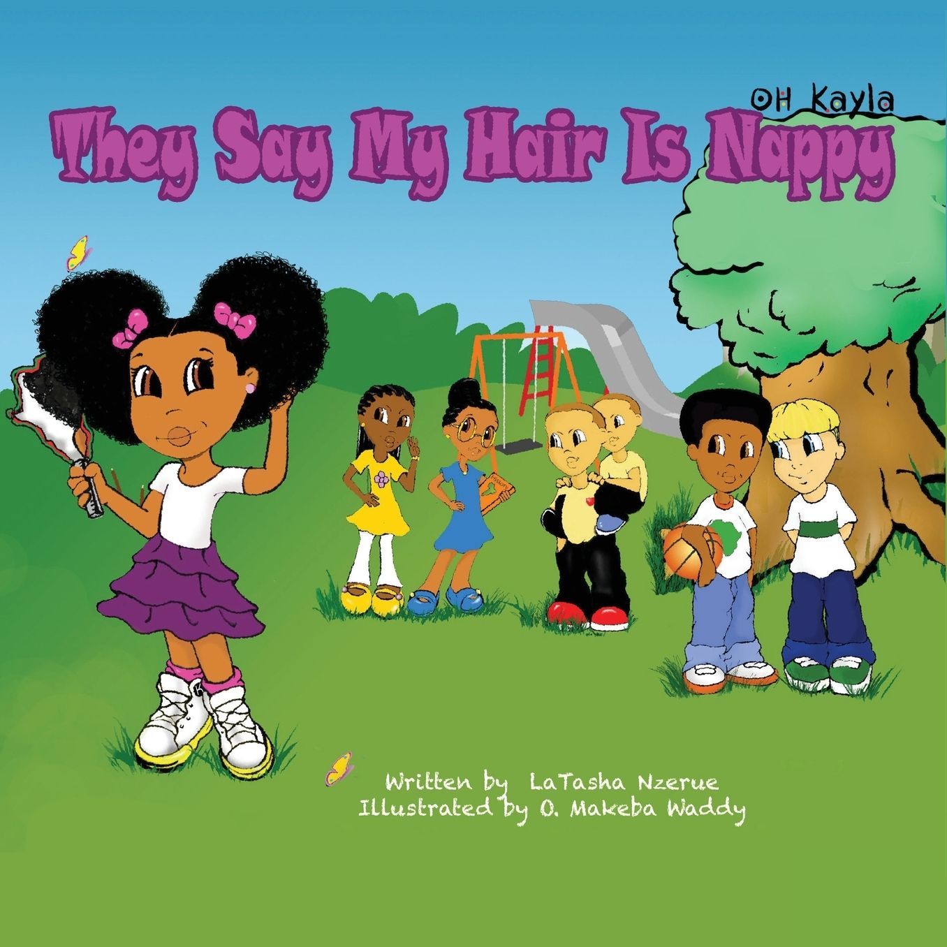 OH Kayla: They Say My Hair Is Nappy