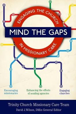 Mind the Gaps: Engaging the Church in Missionary Care