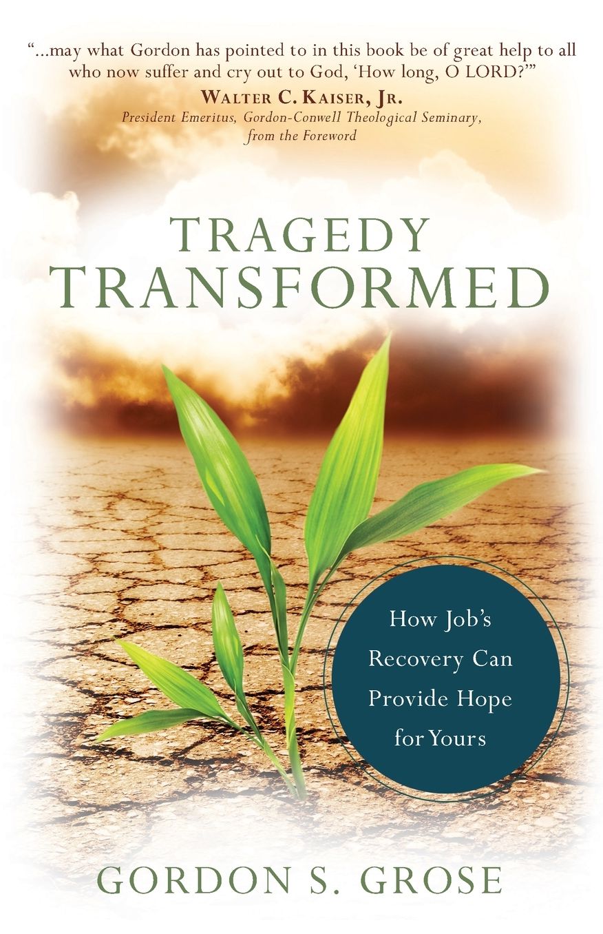 Tragedy Transformed: How Job's Recovery Can Provide Hope for Yours
