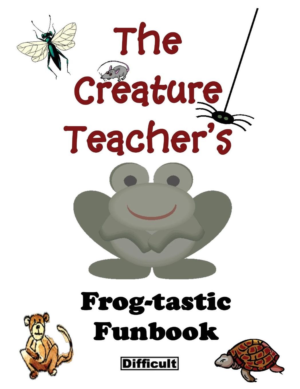 The Creature Teacher's Frog-tastic Funbook - Difficult