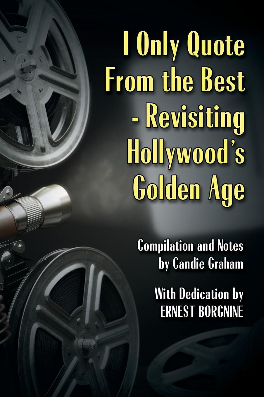 I Only Quote from the Best: Revisiting Hollywood's Golden Age