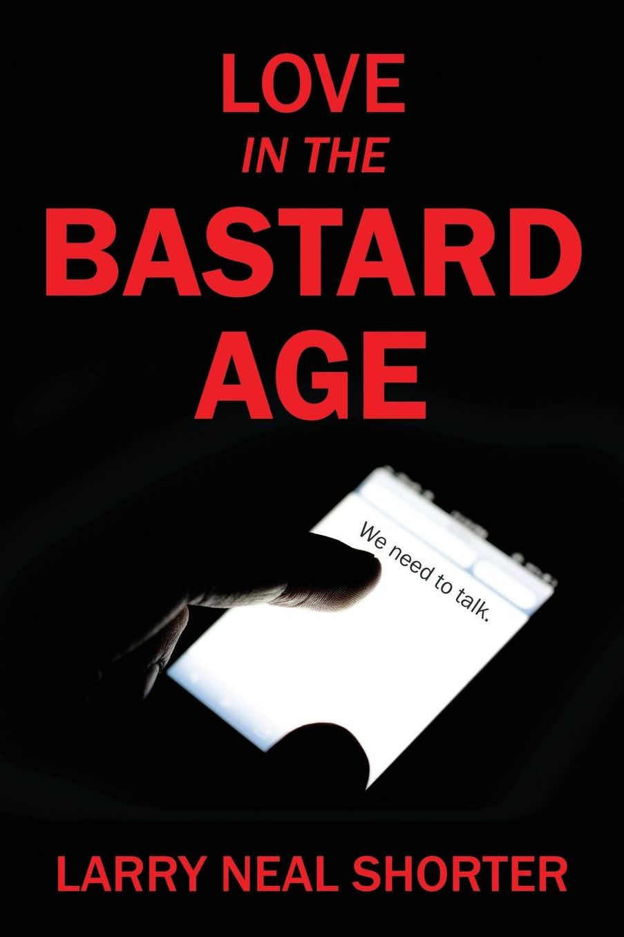 Love In the Bastard Age