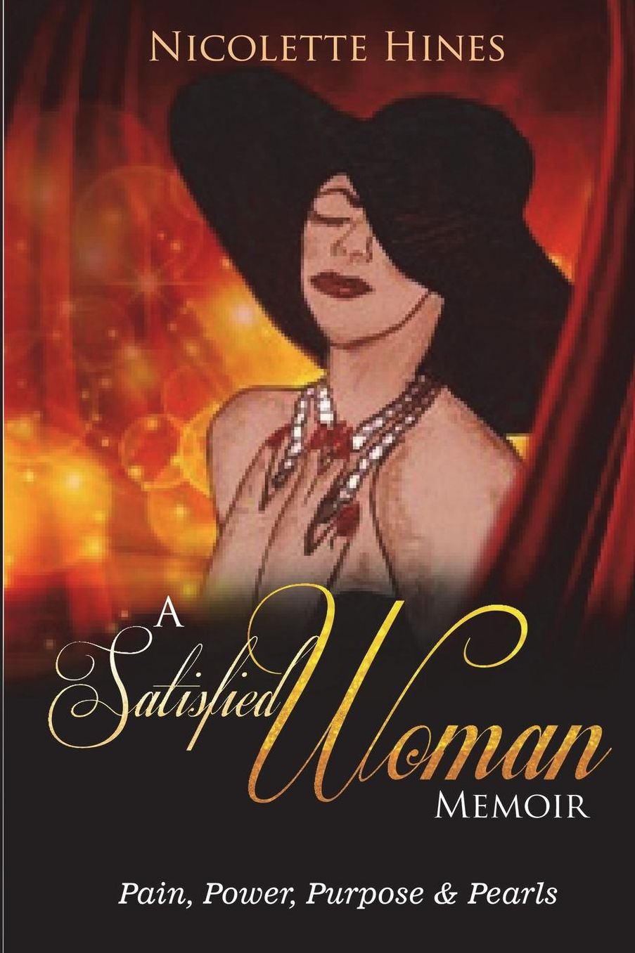 A Satisfied Woman Memoir: Pain, Power, Purpose & Pearls