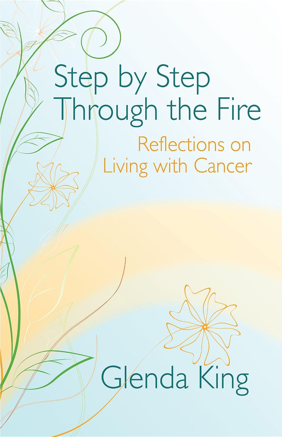 Step by Step Through the Fire
