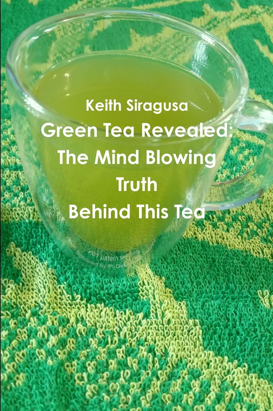 Green Tea Revealed: The Mind Blowing Truth Behind This Tea