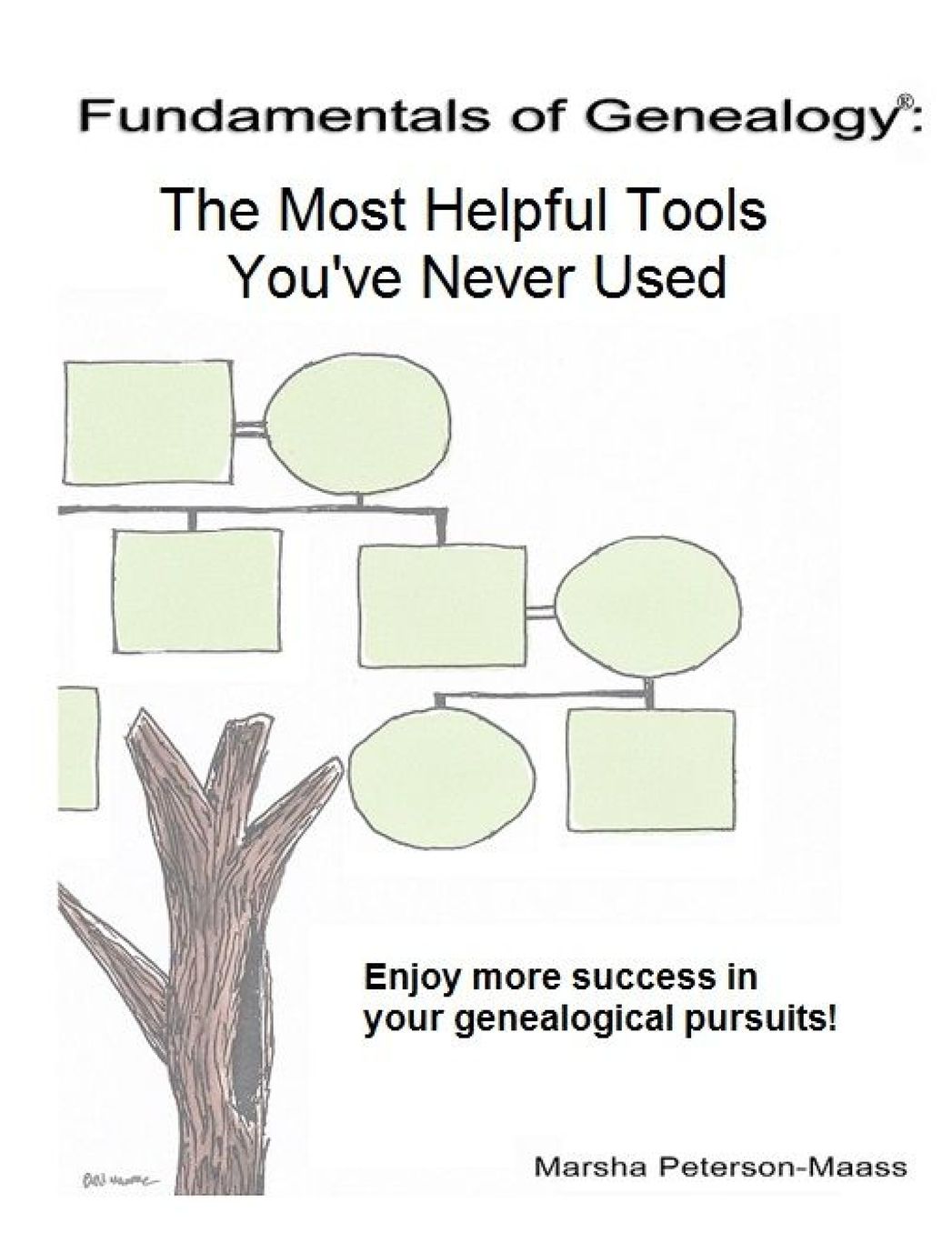 Fundamentals of Genealogy: The Most Helpful Tools You've Never Used