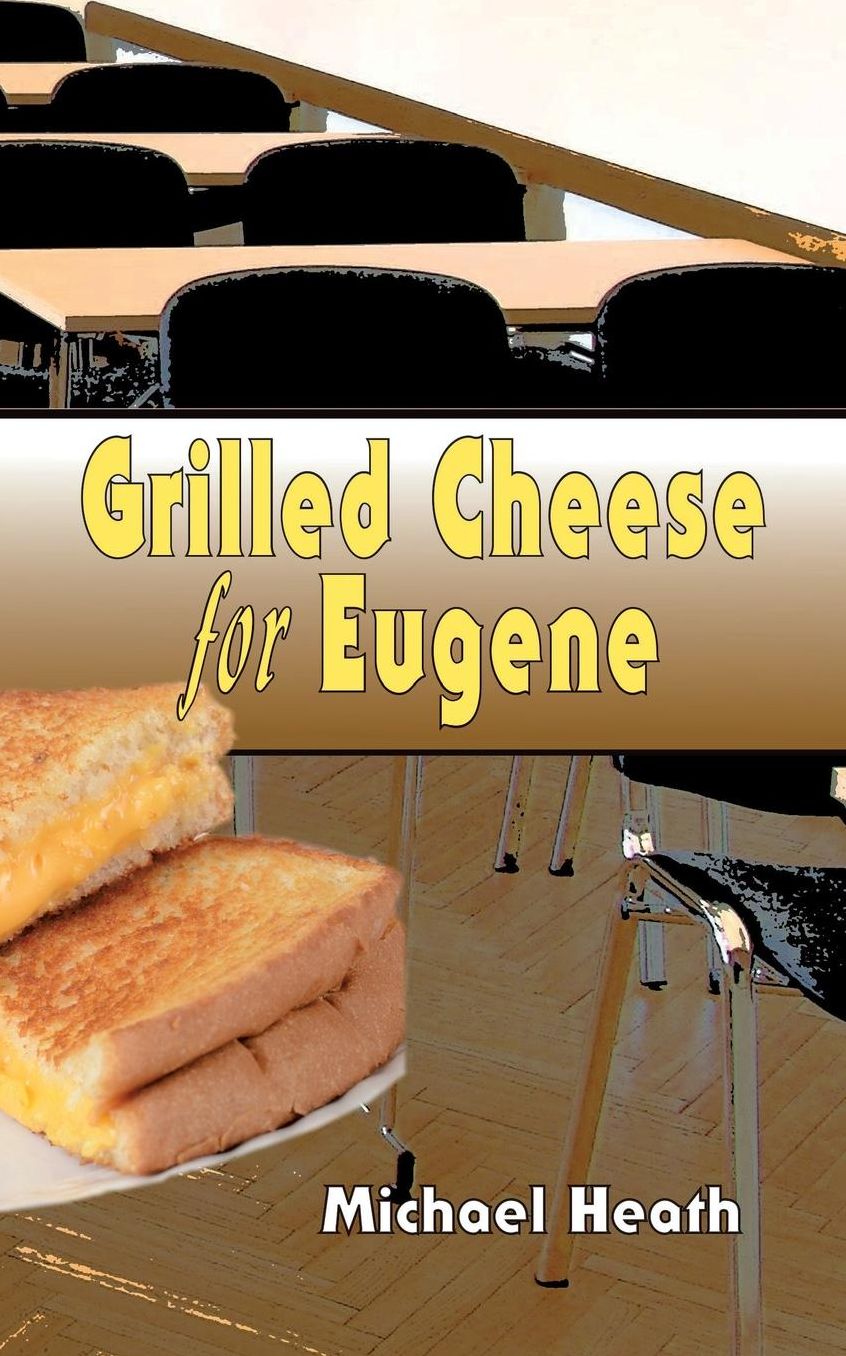 Grilled Cheese for Eugene