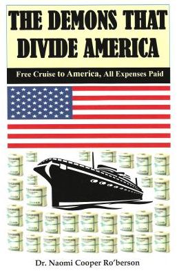 The Demons That Divide America: Free Cruise to America, All Expenses Paid