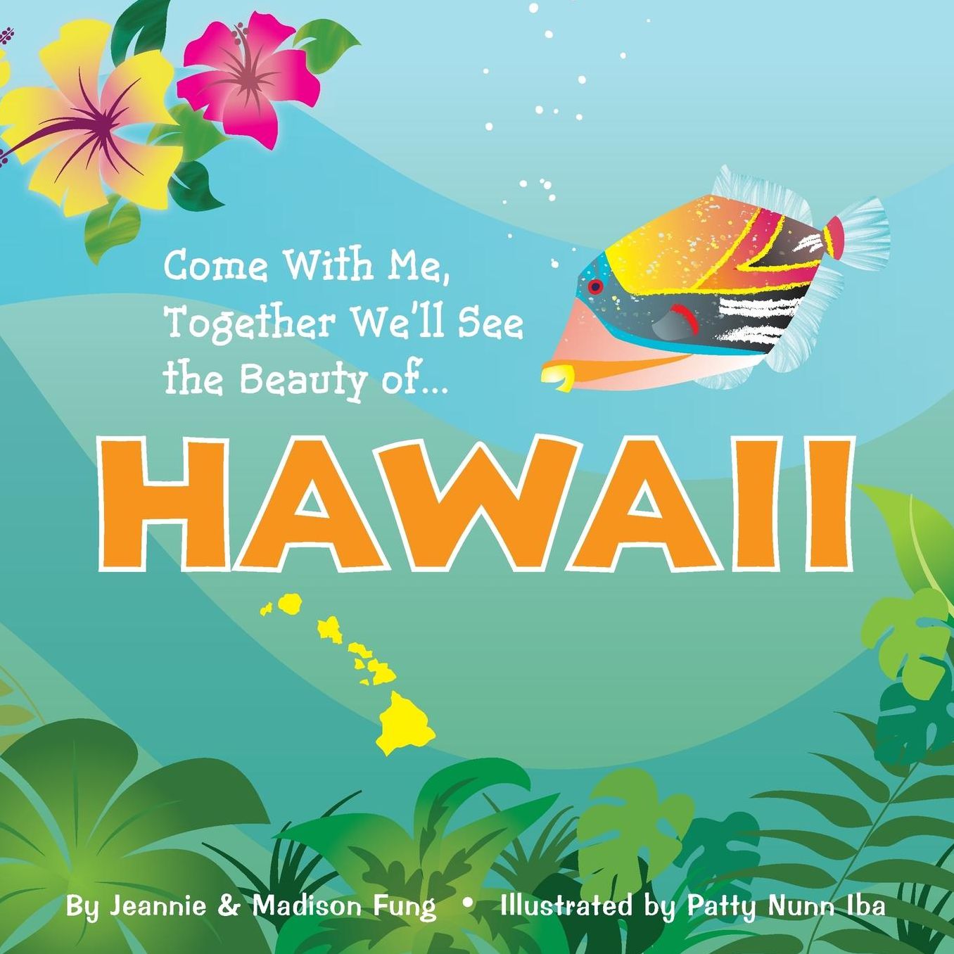 Come With Me, Together We'll See the Beauty of ... HAWAII