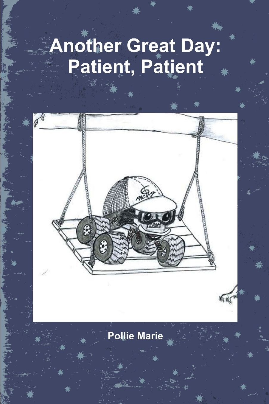 Another Great Day: Patient, Patient