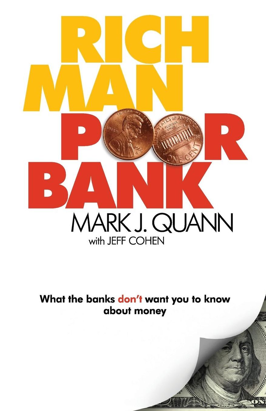 Rich Man Poor Bank: What the banks DON'T want you to know about money