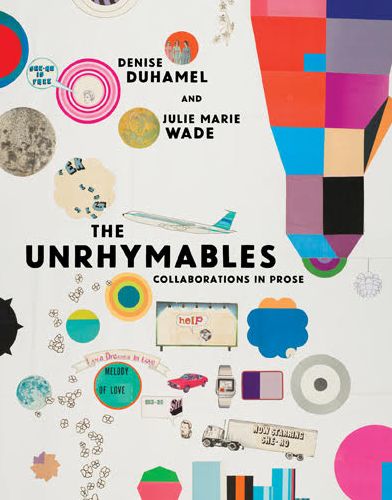 The Unrhymables : Collaborations in Prose