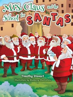 Mrs. Claus and the School for Santas