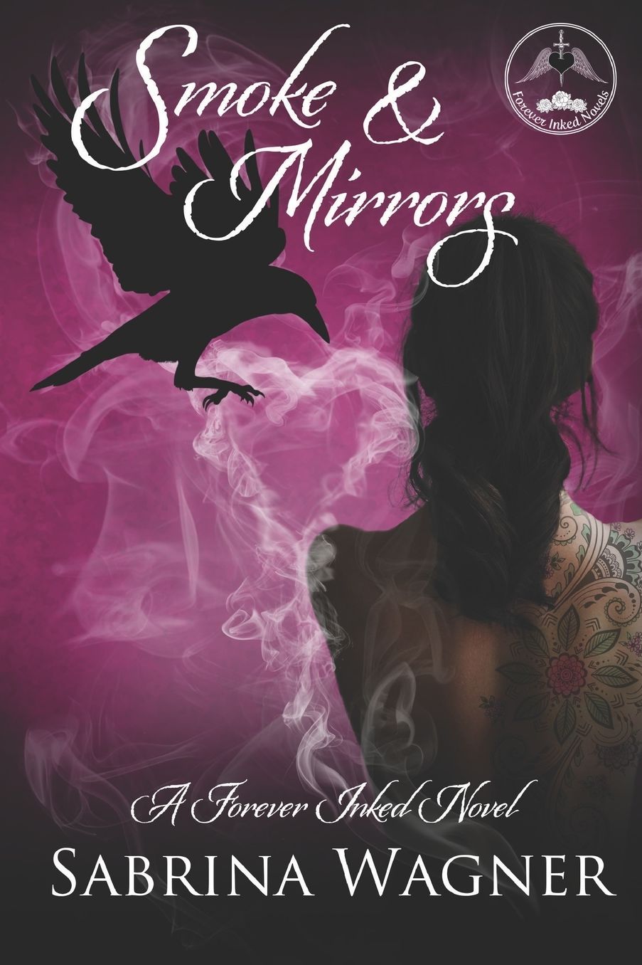 Smoke and Mirrors: A Forever Inked Novel