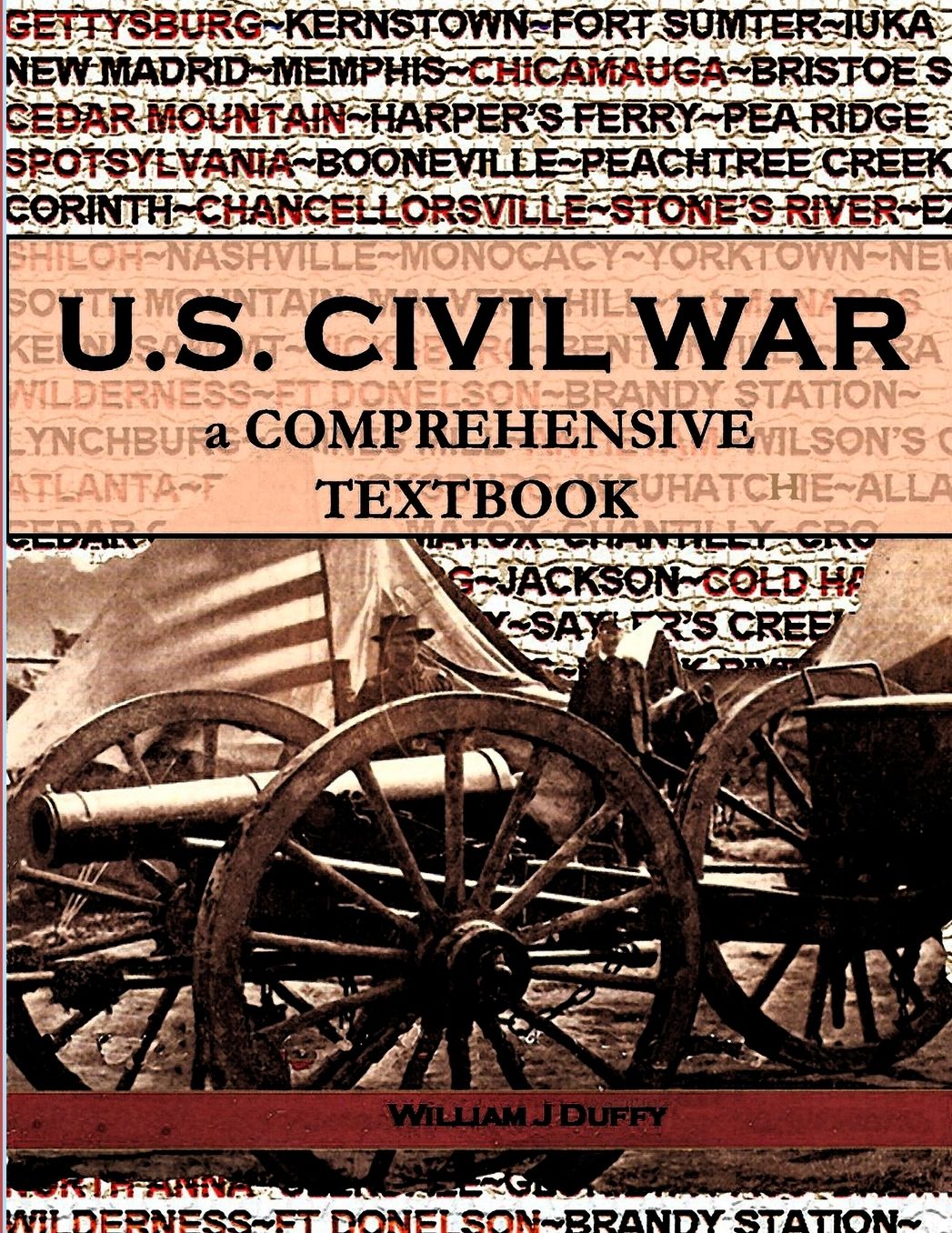 The Civil War: a Comprehensive Textbook