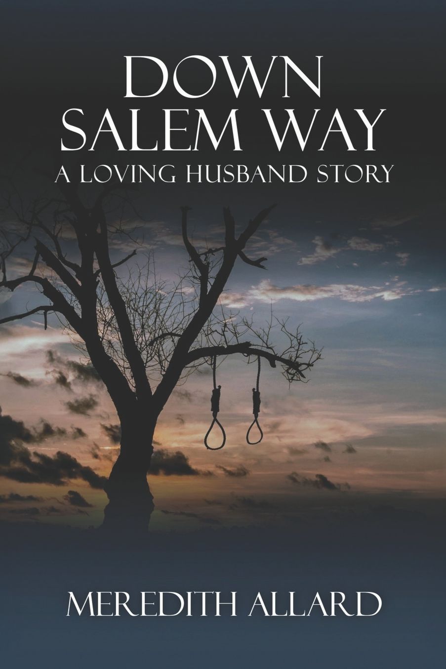Down Salem Way: A Loving Husband Story