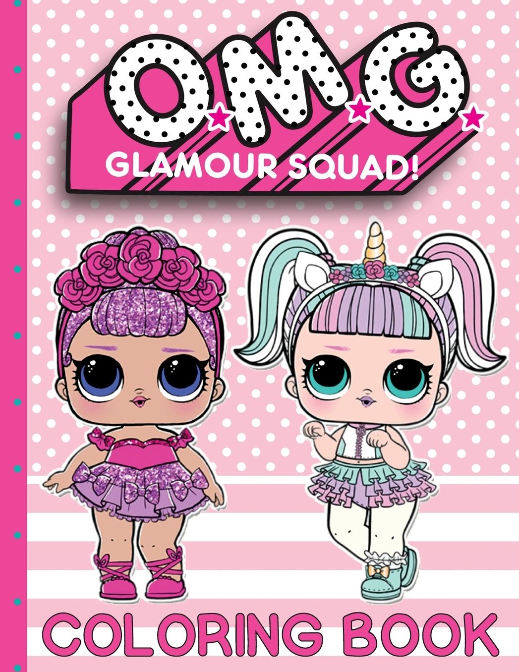 O.M.G. Glamour Squad: Coloring Book For Kids: Volume 1