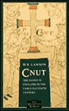 Cnut : The Danes in England in the Early Eleventh Century