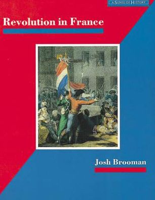 Revolution in France: The Era of the French Revolution and Napoleon 1789-1815