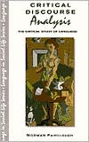 Critical Discourse Analysis: The Critical Study of Language
