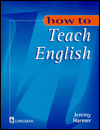 How to Teach English: An Introduction to the Practice of Language Teaching