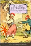 Ruling Britannia: Political History of Britain 1688-1988, A
