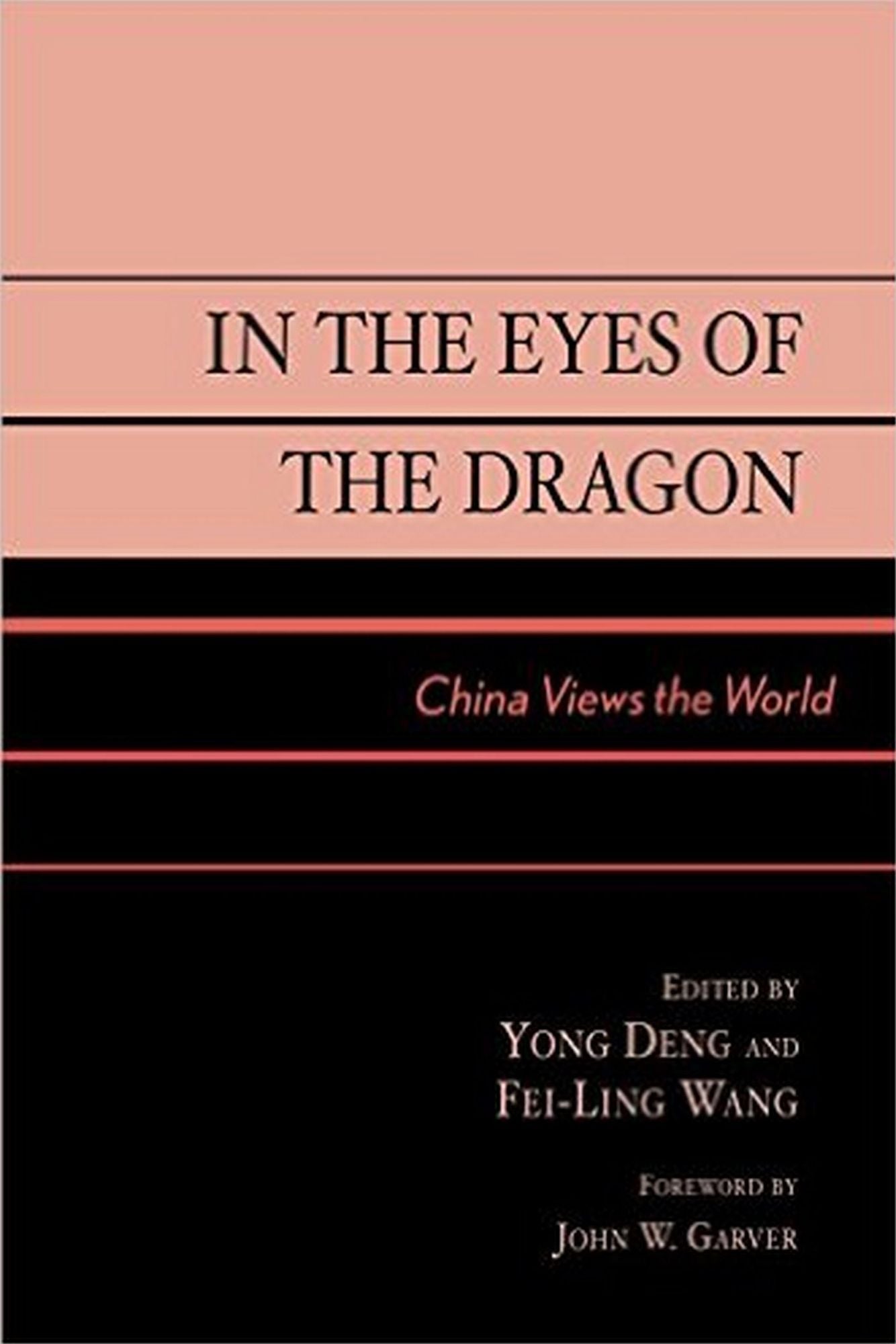 In the Eyes of the Dragon: China Views the World