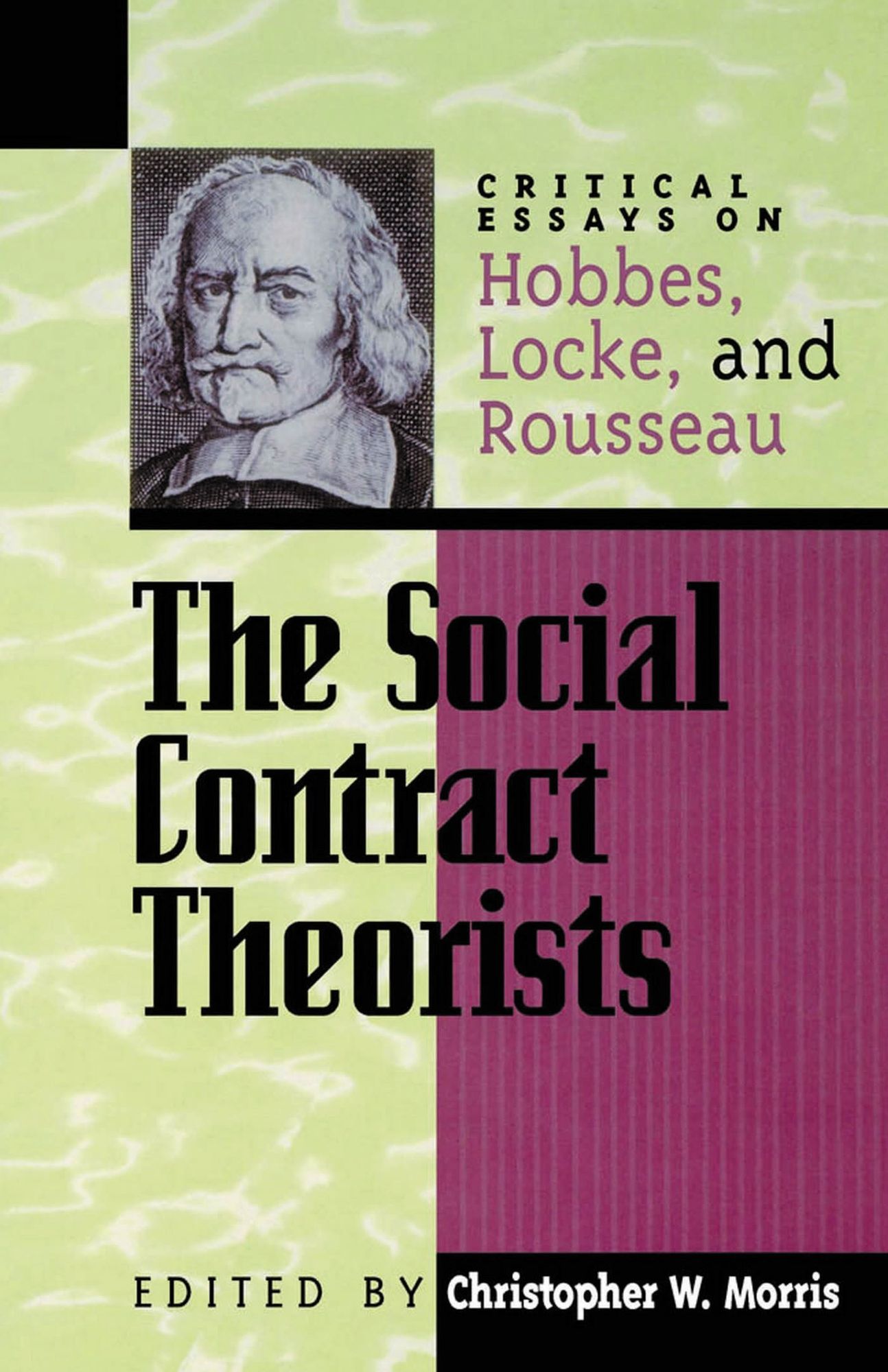The Social Contract Theorists: Critical Essays on Hobbes, Locke, and Rousseau