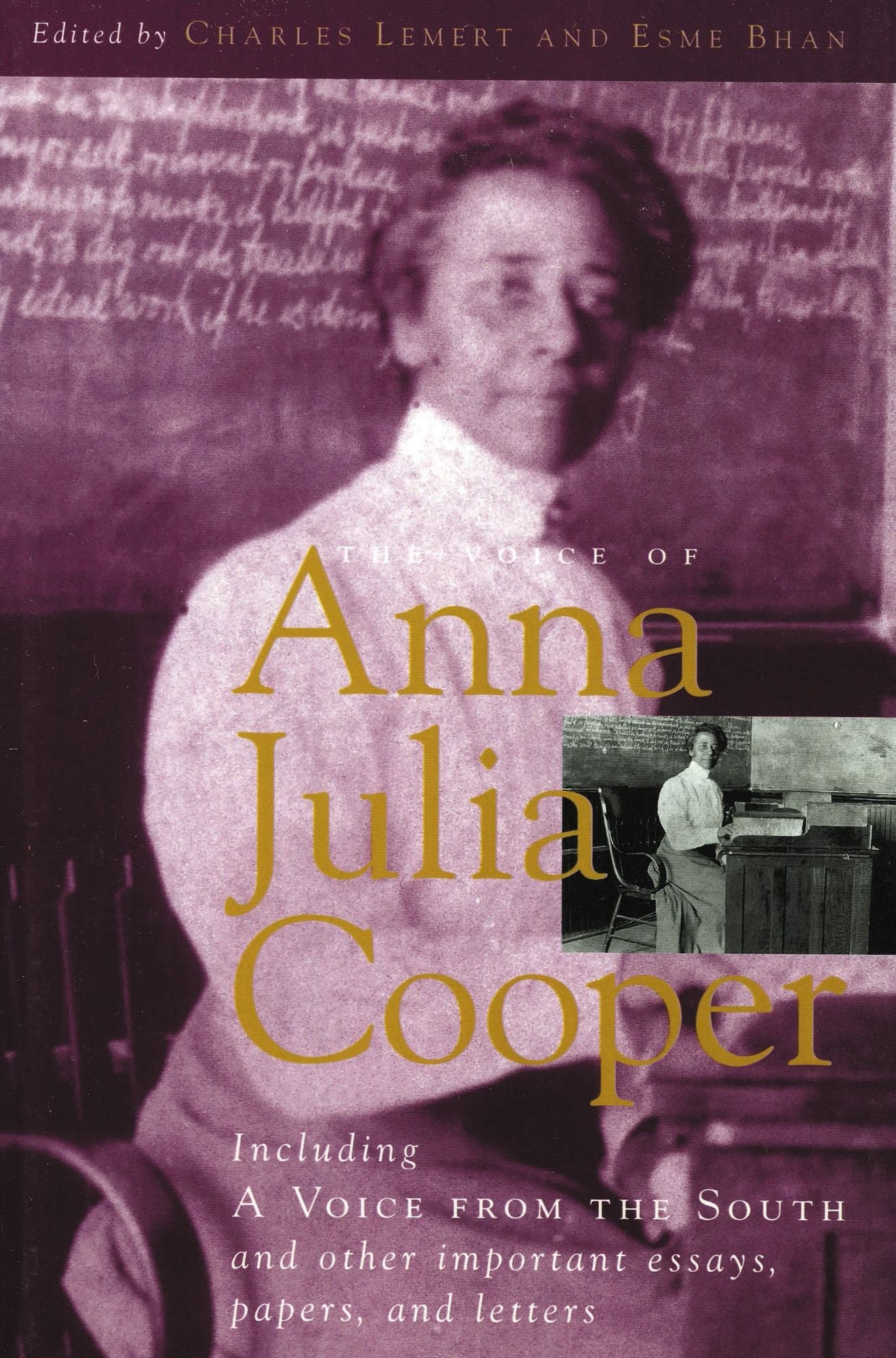 The Voice of Anna Julia Cooper: Including a Voice from the South and Other Important Essays, Papers, and Letters