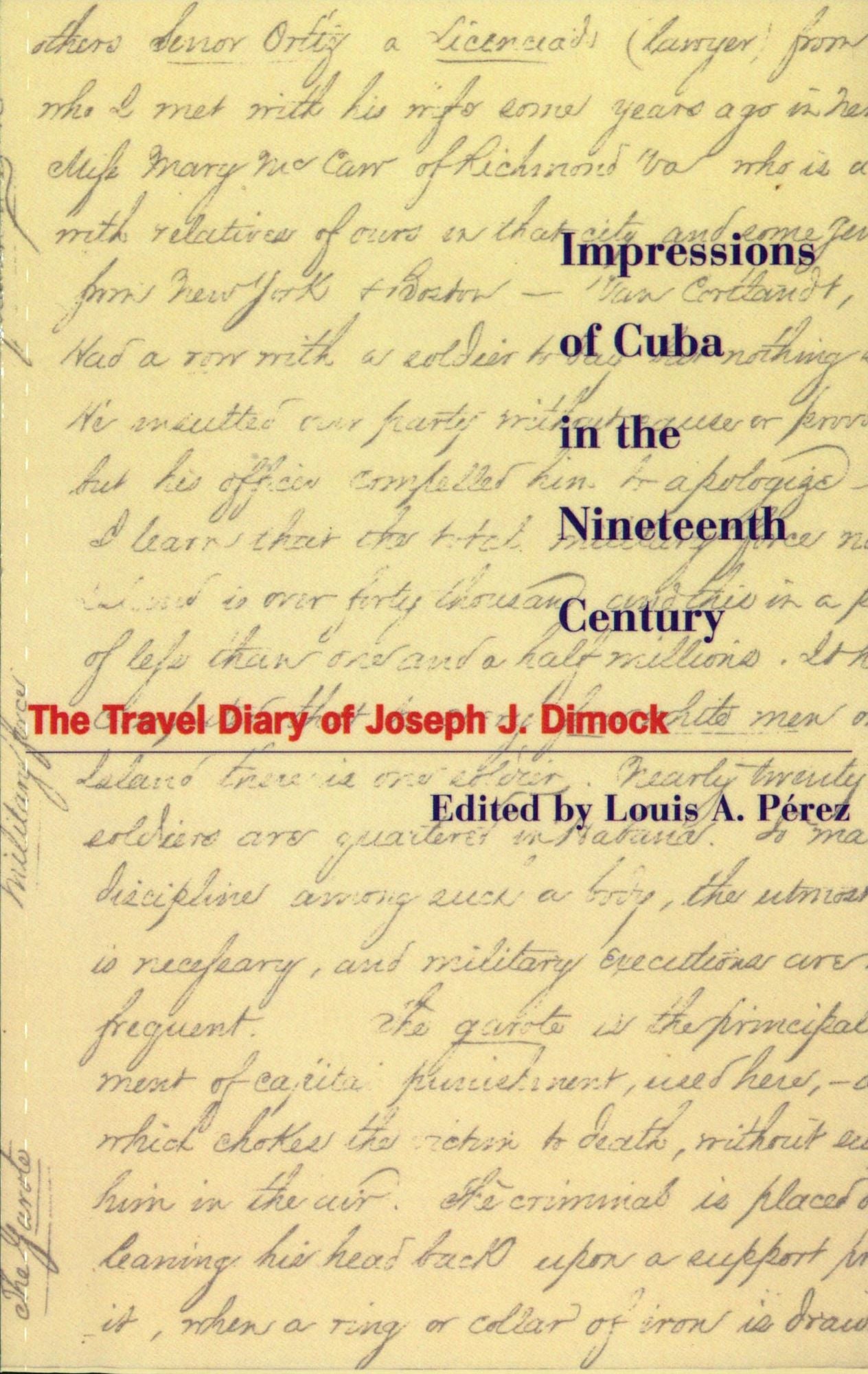 Impressions of Cuba in the Nineteenth Century: The Travel Diary of Joseph J. Dimock