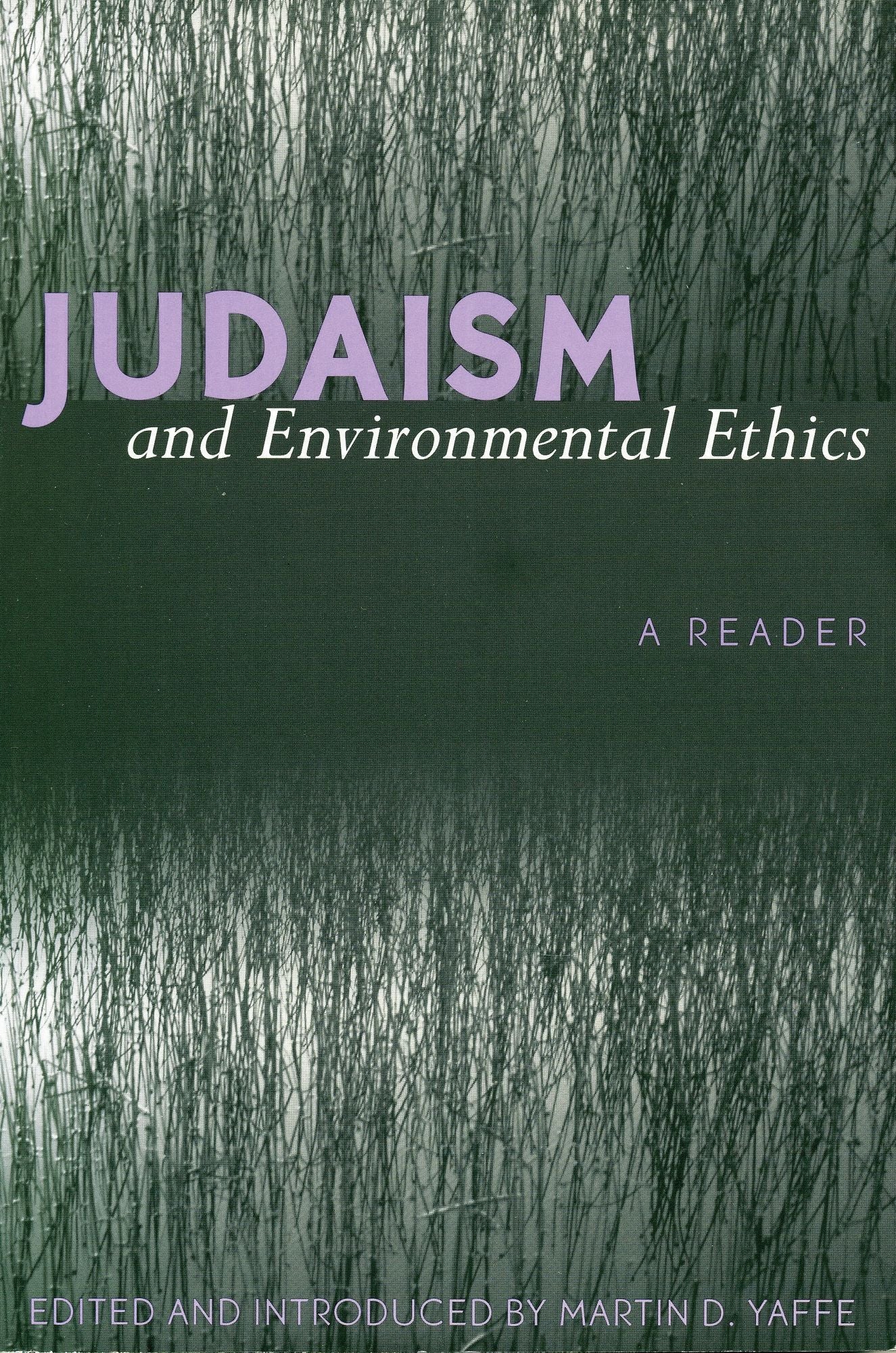 Judaism And Environmental Ethics: A Reader
