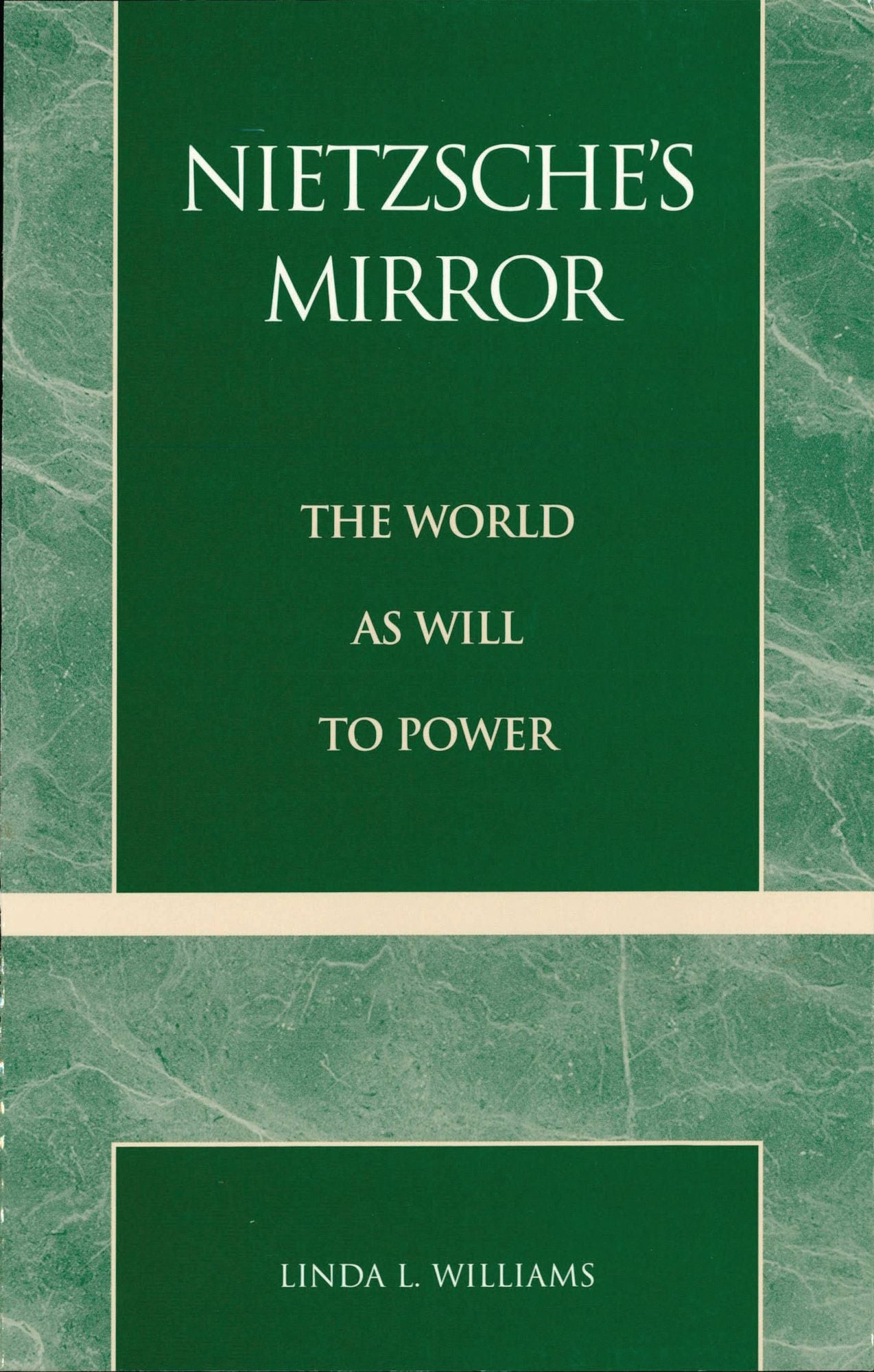 Nietzsche's Mirror: The World as Will to Power