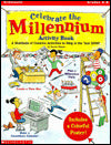 Celebrate the Millennium Activity Book: A Multitude of Creative Activities to Ring in the Year 2000!