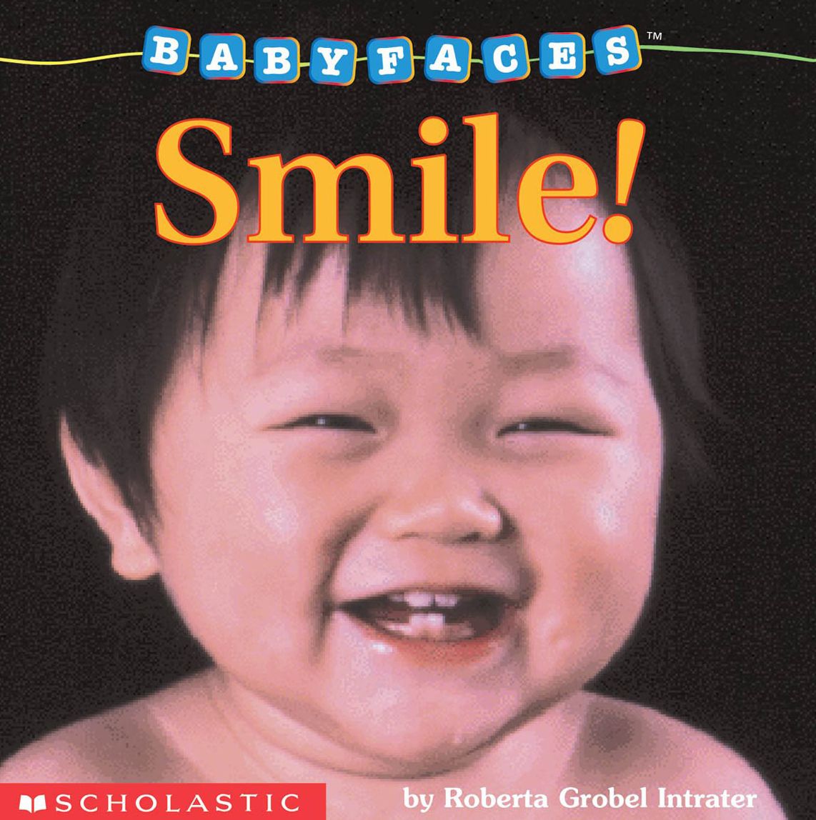 Smile! (Baby Faces Series)