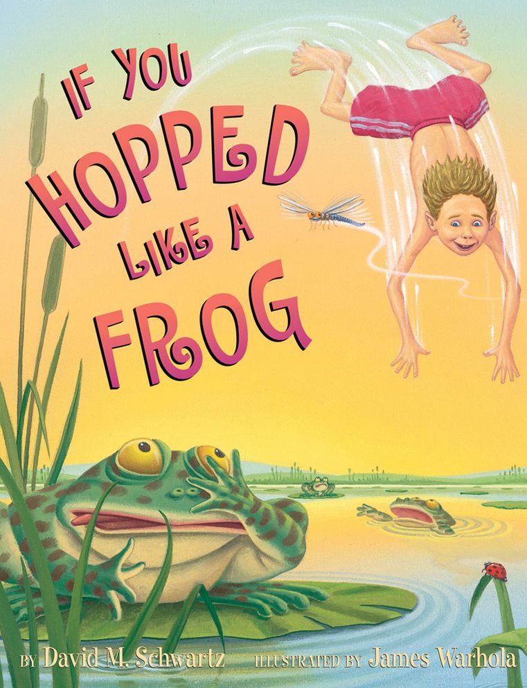 If You Hopped like a Frog