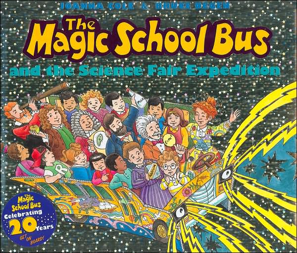 The Magic School Bus and the Science Fair Expedition (Magic School Bus Series)