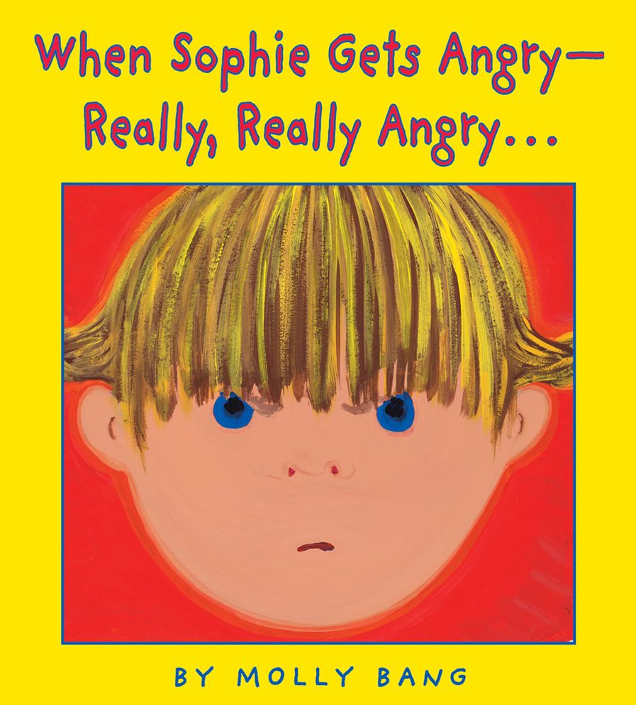 When Sophie Gets Angry -- Really, Really Angry...