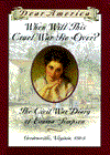 When Will This Cruel War Be Over?: The Diary of Emma Simpson, Gordonsville, Virginia, 1864 (Dear America Series)