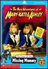 The Case of the Missing Mummy (New Adventures of Mary Kate and Ashley Series)