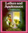 Latkes and Applesauce: A Hanukkah Story