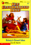 Kristy's Great Idea (The Baby-Sitters Club Series #1)